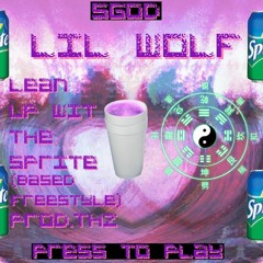 Lil Wolf - Lean Up Wit The Sprite (Based Freestyle)(Prod. THZ)