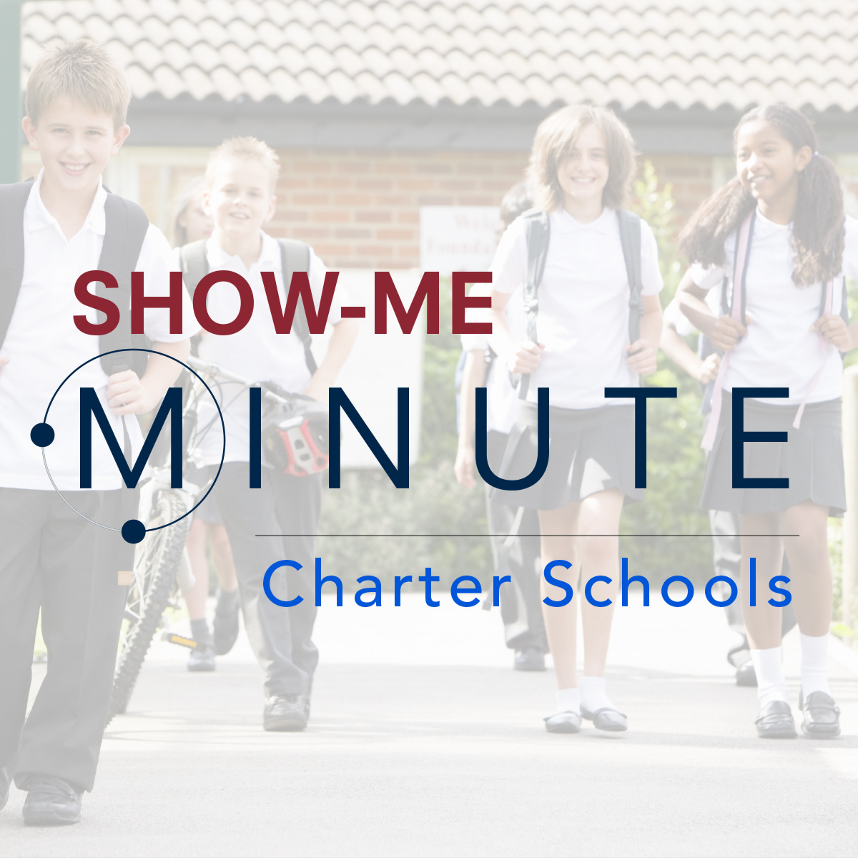 Show-Me Minute - Charter Schools