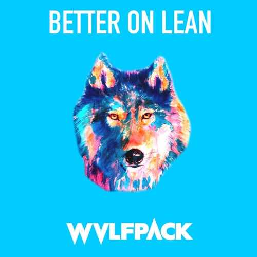 Better on Lean (Pitbull X Major Lazer X Ariana Grande X Kesha)