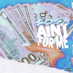 $osa - Aint for me (Prod. Humberto)