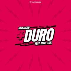 Saintgold & Mind Ctrl - +Duro