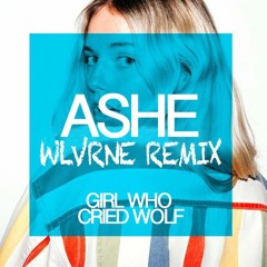 Ashe - Girl Who Cried Wolf (Yovi Montana Remix)