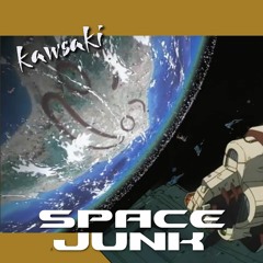 Space Junk - Part 1