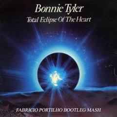Bonnie Tyler - Total Eclipse Heart (Fabricio Portilho Bootleg) DOWNLOAD LINK