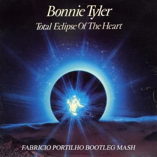 Stream Bonnie Tyler - Total Eclipse Heart (Fabricio Portilho.