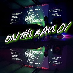 D-MON-T - On The Rave 01 - Live 2017