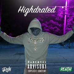 Highdrated (Prod. by @PerthRoadStudio)