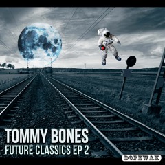 Tommy Bones "TrixR4Kidz" Dopewax Records