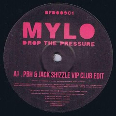 Mylo - Drop The Pressure (PBH & Jack VIP Club Edit)