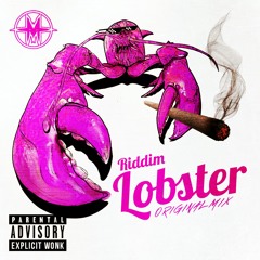 MELOMANIAC - RIDDIM LOBSTER (ORIGINAL MIX)