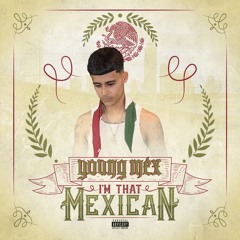 Im That Mexican (Prod. by Zay Prime)