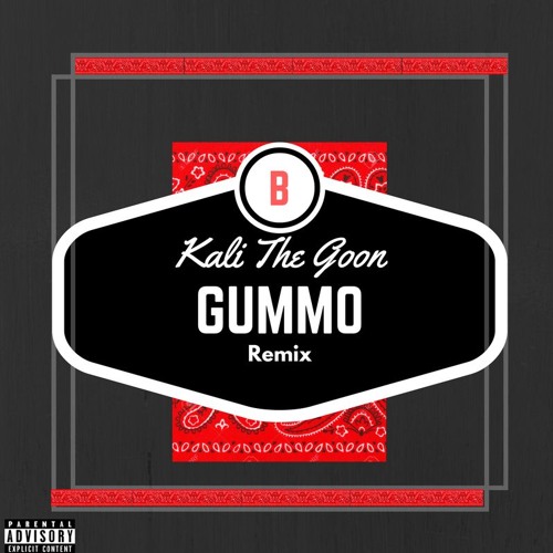 KALI THE GOON - Gummo remix ( 6ixnine )