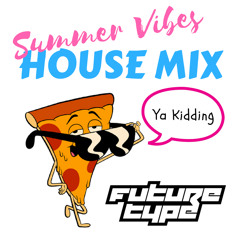 Summer Vibes House Mix