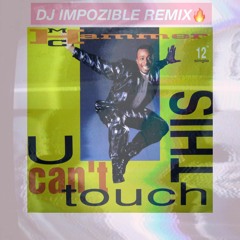 Can't Touch This (Impozible Remix)