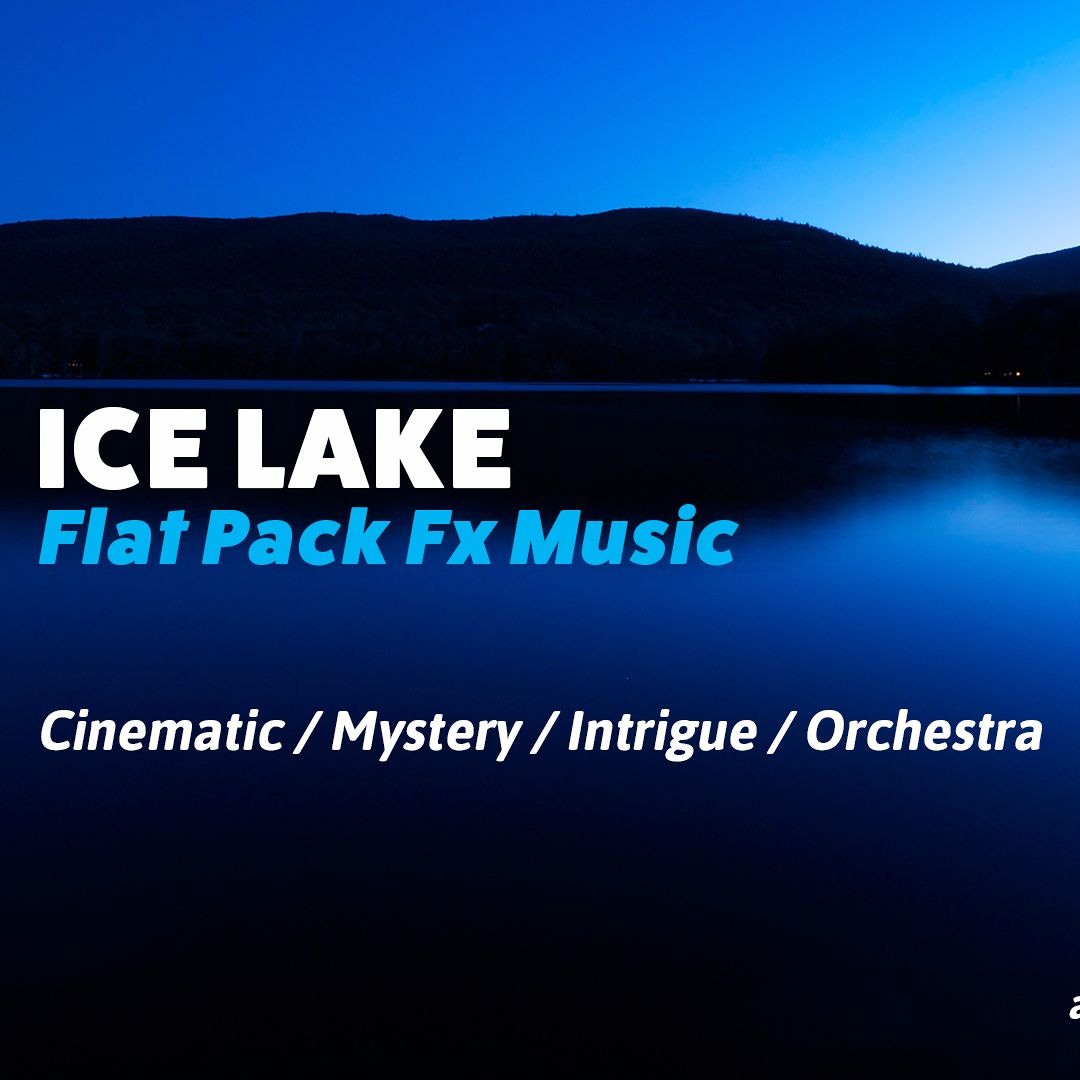 Stream Ice Lake by Flat Pack FX | Listen online for free on SoundCloud