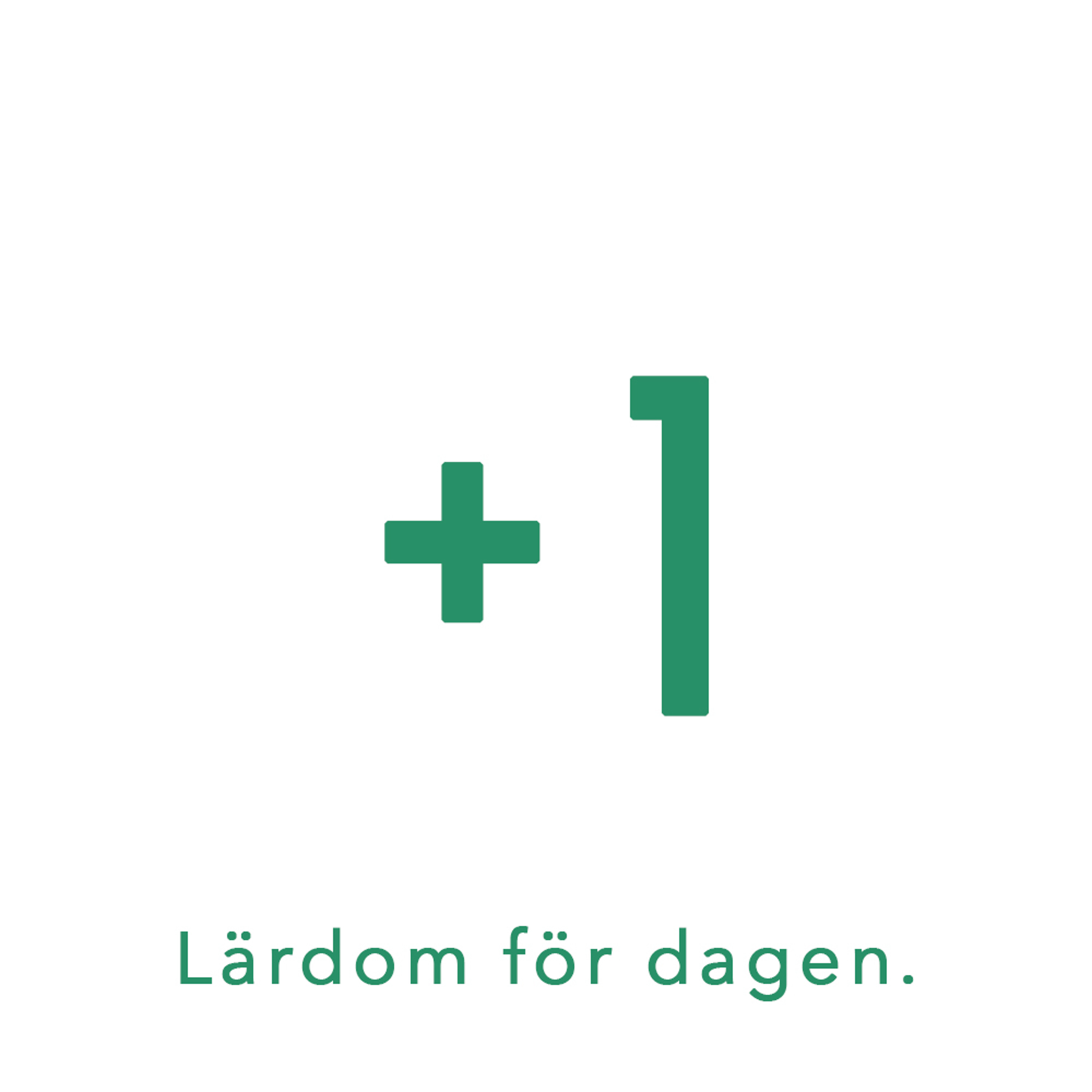 Lärdom för dagen.