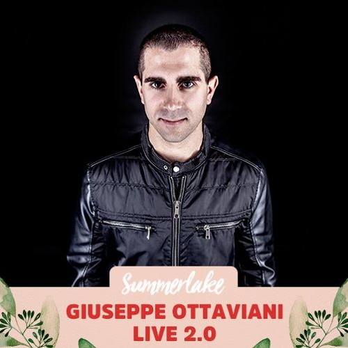 Giuseppe Ottaviani Live 2.0 @ Summerlake 2017