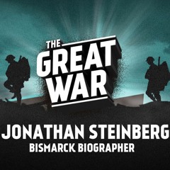 TGW004 - Jonathan Steinberg about Bismarck and his influence on pre-WW1 Germany