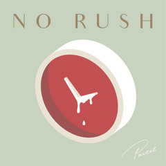 No Rush feat. elizatwinkies