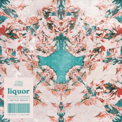 Ezra Kunze - Liquor feat. Pryanka Alexandra (Jeftuz Remix)