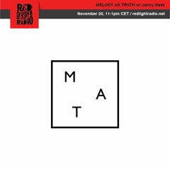 Red Light Radio - Melody As Truth w Jonny Nash @ Red Light Radio 11 20 2017