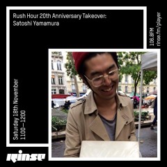 Rush Hour Takeover with Satoshi Yamamura - 18th November 2017