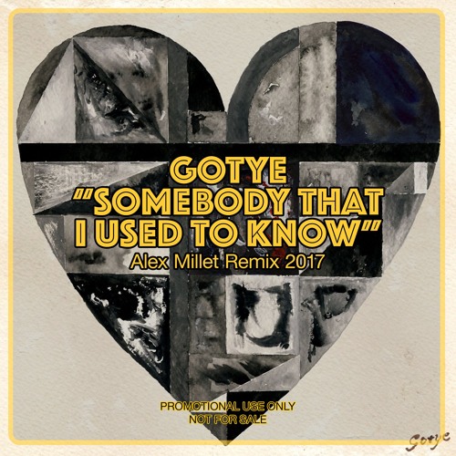 Somebody That I Used To Know (Alex Millet RMX 2017)