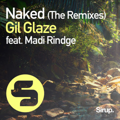 Gil Glaze feat. Madi Rindge - Naked (Lanna Remix)