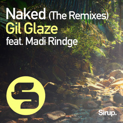 Gil Glaze feat. Madi Rindge - Naked (Barkley Remix)