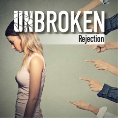 Unbroken/Rejection - Ps Doug Morkel - 12 November 2017