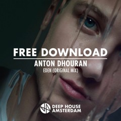 Free Download: Anton Dhouran - Eden (Original Mix)
