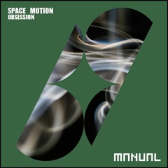 FREE DOWNLOAD: Space Motion - Obsession