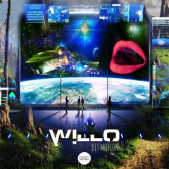 Willo - Bit Motion