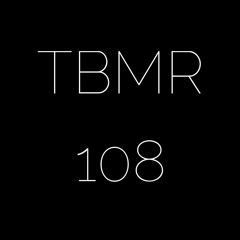 **TBMR Exclusive 108** NOIZ COMPLAINT - Vexed