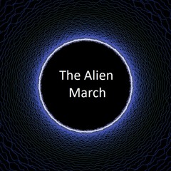 The Alien March