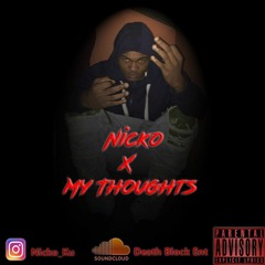 Nicko x My Thoughts