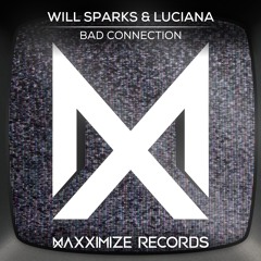 Will Sparks & Luciana - Bad Connection (Preview) <Out on December 4>