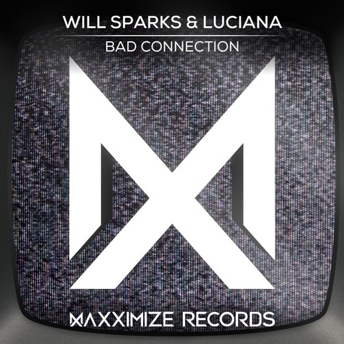 Will Sparks & Luciana - Bad Connection (Preview) <Out on December 4>
