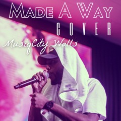 Made A Way LIVE Cover
