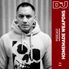 DJ Mag Podcast 76: Homemade Weapons