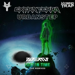 EXTRA TERRA x Urbanstep - Lost In Time (Papercut Remix)