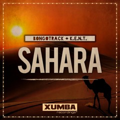 Bongotrack & K.E.N.T. - Sahara (Original Mix)