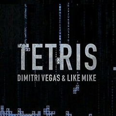 Dimitri Vegas & Like Mike  Vs. Quintino - Tetris (Jesus Merchan Remake)