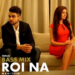 Roi Na Bass Mix Ninja-Man7teen