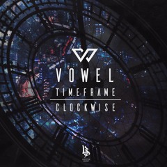 Vowel - Timeframe [Noisia Radio]