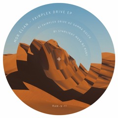 RAM-X-11 - Mor Elian - Fairplex Drive EP