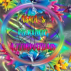Asha's Morning Affirmations (Prod. by Asha Omega)