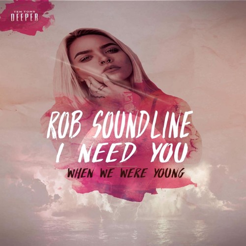 I Need You
