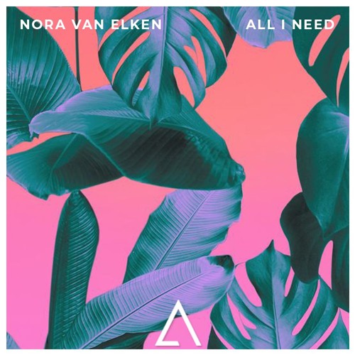 Nora van Elken - All I Need