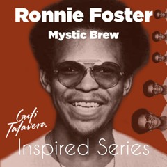 Ronnie Foster - Mystic Brew (Guti Talavera Remix)